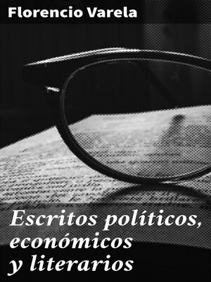 cover image of Escritos políticos, económicos y literarios